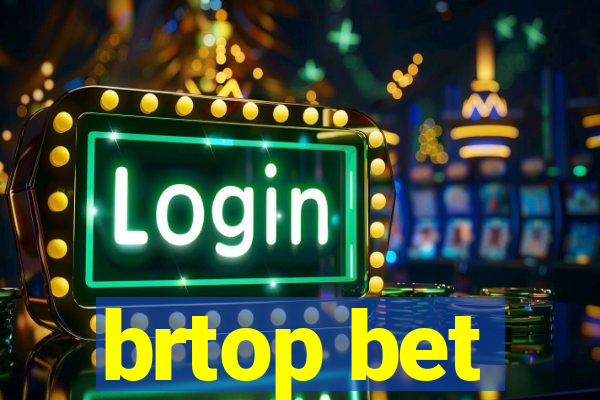 brtop bet